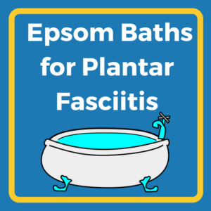 Epsom Bath for Plantar Fasciitis