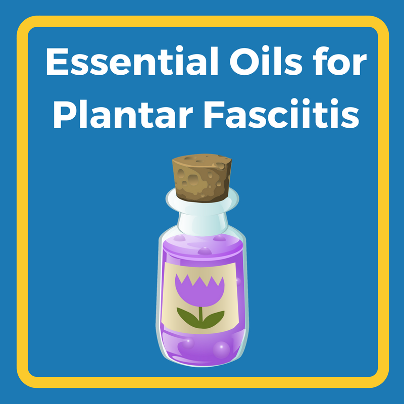 Essential Oils for Plantar Fasciitis